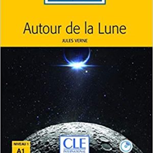 Autour de la lune - Niveau 1/A1 - 2eme edition