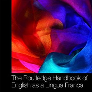 کتاب The Routledge Handbook of English as a Lingua Franca