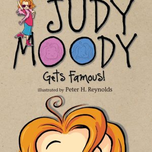 Judy Moody Gets Famous! Book 2 by Megan McDonald