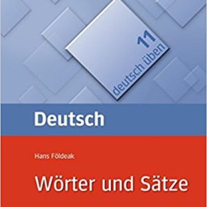 Deutsch uben Worter und Satze