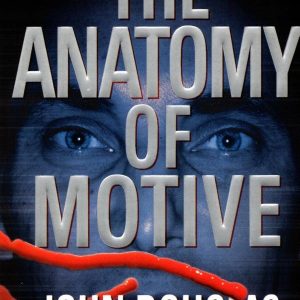 کتاب The Anatomy of Motive by John E. Douglas
