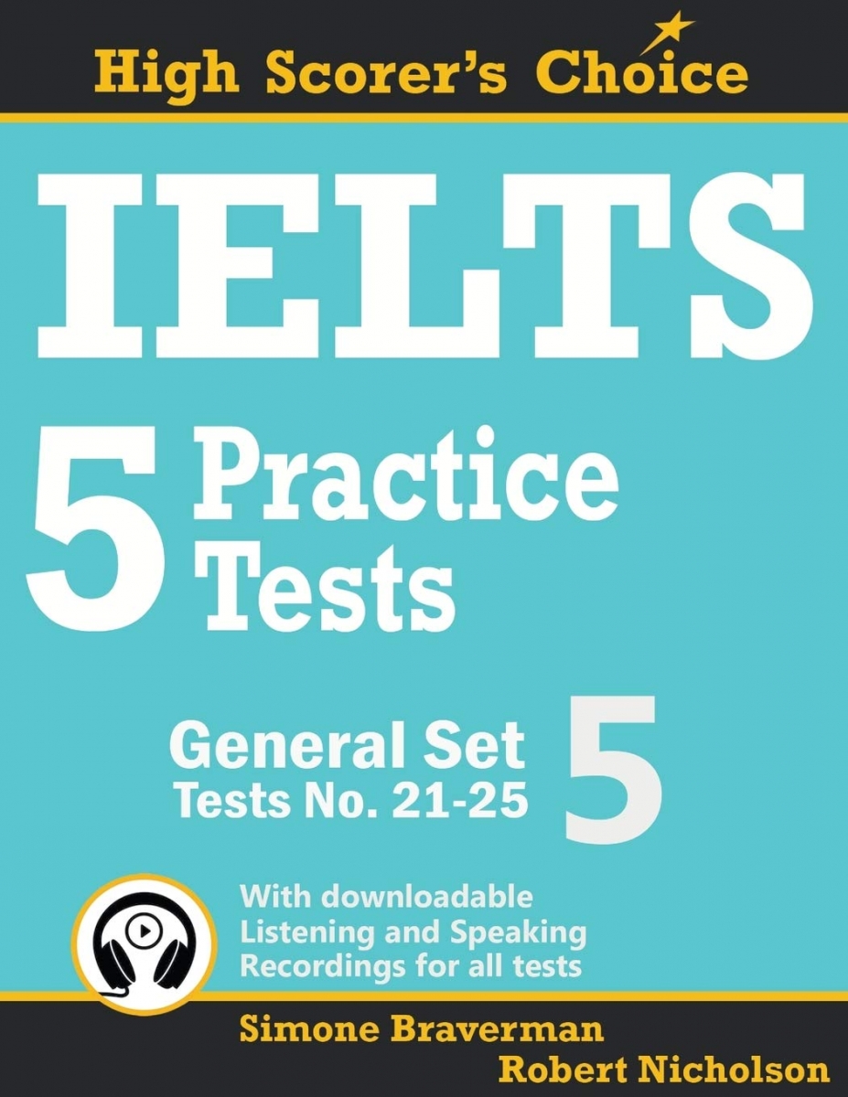 IELTS 5 Practice Tests General Set 5: Tests No. 21-25