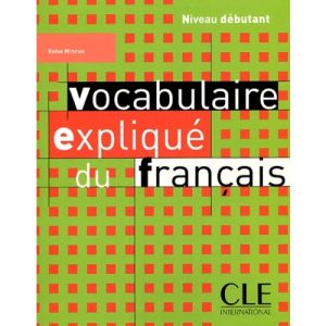 Vocabulaire explique du français - debutant
