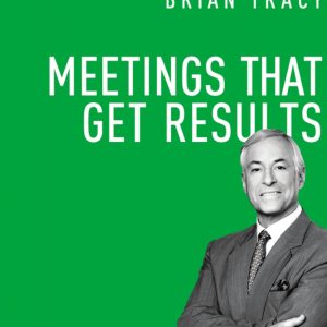 Meetings That Get Results