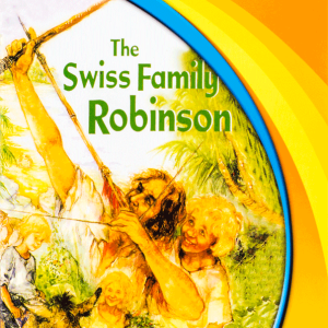 Hip Hip Hooray Readers-The Swiss Family Robinson