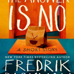 کتاب The Answer Is No By Fredrik Backman