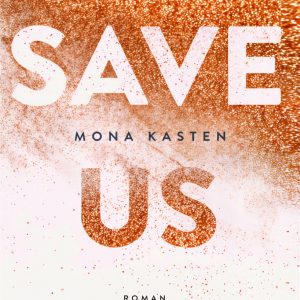 کتاب Save us(maxton hall book 3) by Mona Kasten