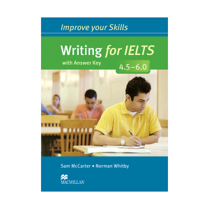 کتاب Improve Your Skills Writing for IELTS 4.5-6.0