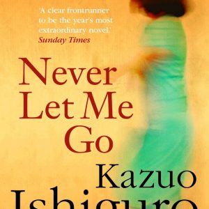 کتاب Never Let Me Go by Kazuo Ishiguro