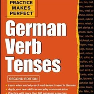 Practice Makes Perfect: German Verb Tenses
