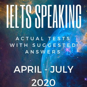 کتاب IELTS Speaking Actual Tests April - July 2020
