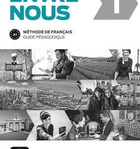 Entre nous 1 – Guide pedagogique