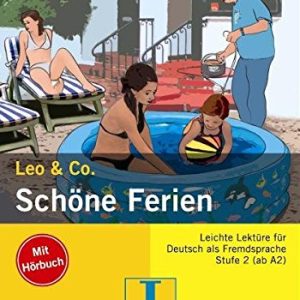Leo & Co.: Schone Ferien