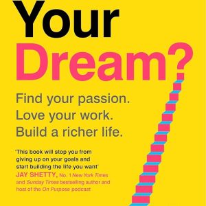 کتاب What's Your Dream? Find Your Passion, Love Your Work and Build a Richer Life by Simon Squibb