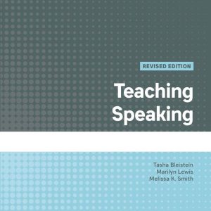 کتاب Teaching Speaking, Revised Edition (English Language Teacher Development)
