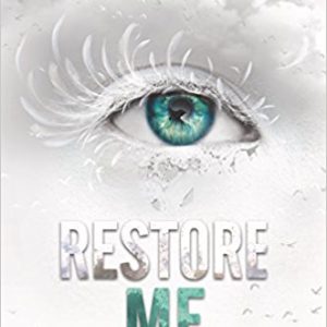 کتاب Restore Me - Shatter Me 4 by Tahereh Mafi