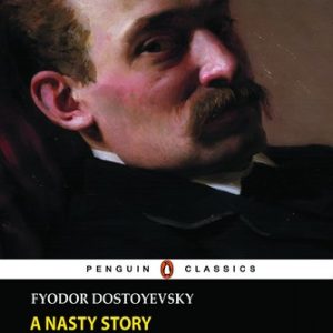 کتاب A Nasty Story by Fyodor Dostoyevsky