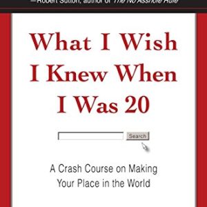 کتاب What I Wish I Knew When I Was 20