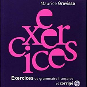 Exercices de grammaire francaise et corrigé - grevisse