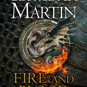 کتاب Fire and Blood - A History of the Targaryen Kings from Aegon the Conqueror to Aegon III