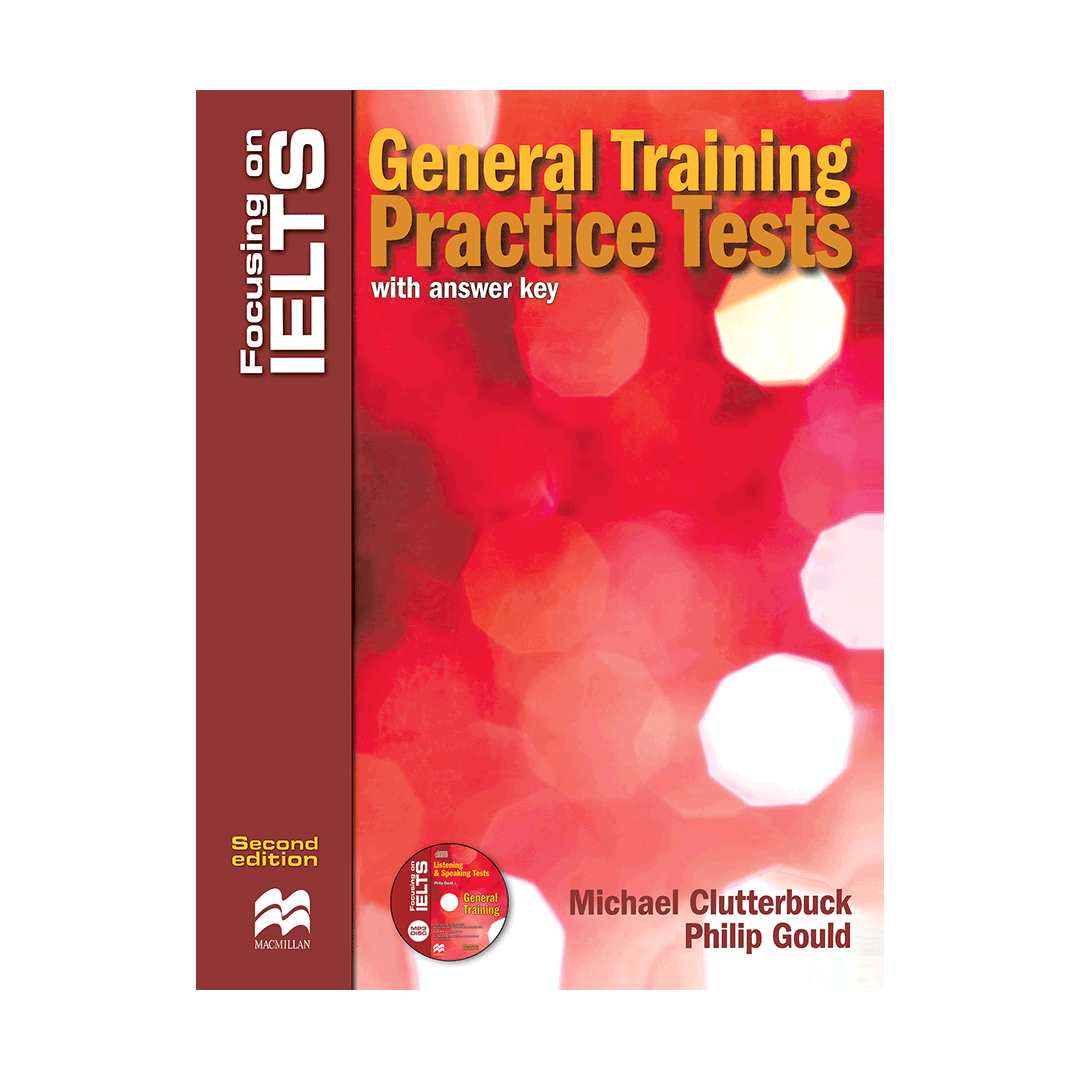Focusing on IELTS General Training practice Tests 2nd+CD