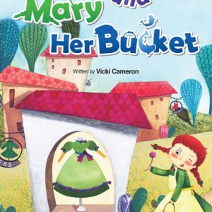 Mary and Her Bucket