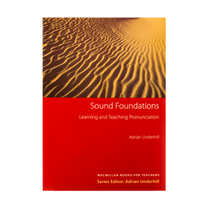 Sound Foundations Learning and Teaching Pronunciation