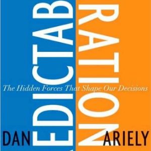 کتاب Predictably Irrational Revised and Expanded Edition: The Hidden Forces That Shape Our Decisions
