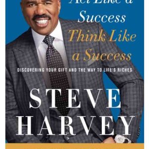 Act Like a Success Think Like a Success