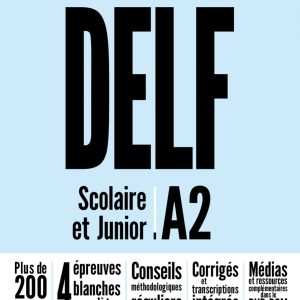 DELF A2 Scolaire et Junior + DVD-ROM Nouvelle édition