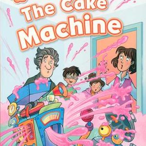 Oxford Read and Imagine (The Cake Machine) (Beginner)