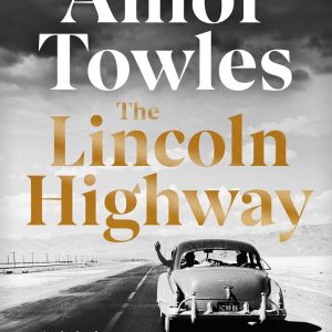 کتاب The Lincoln Highway by Amor Towles