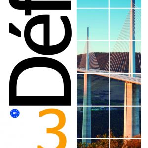 Defi 3 - B1 – Livre de l’élève + Cahier d’exercices + CD