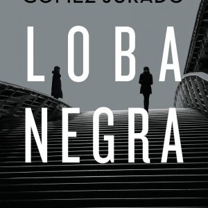 کتاب Loba negra by Juan Gomez-Jurado