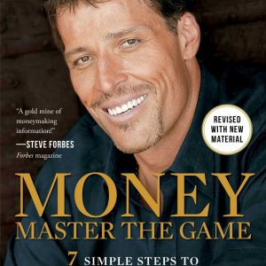 MONEY Master the Game: 7 Simple Steps to Financial Freedom