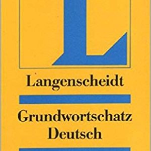 Langenscheidts Grundwortschatz Deutsch: Ubungsbuch