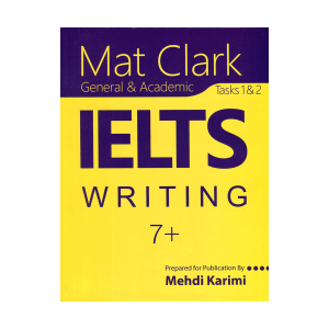 کتاب Mat Clark IELTS Writing (General&Academic) Plus 7