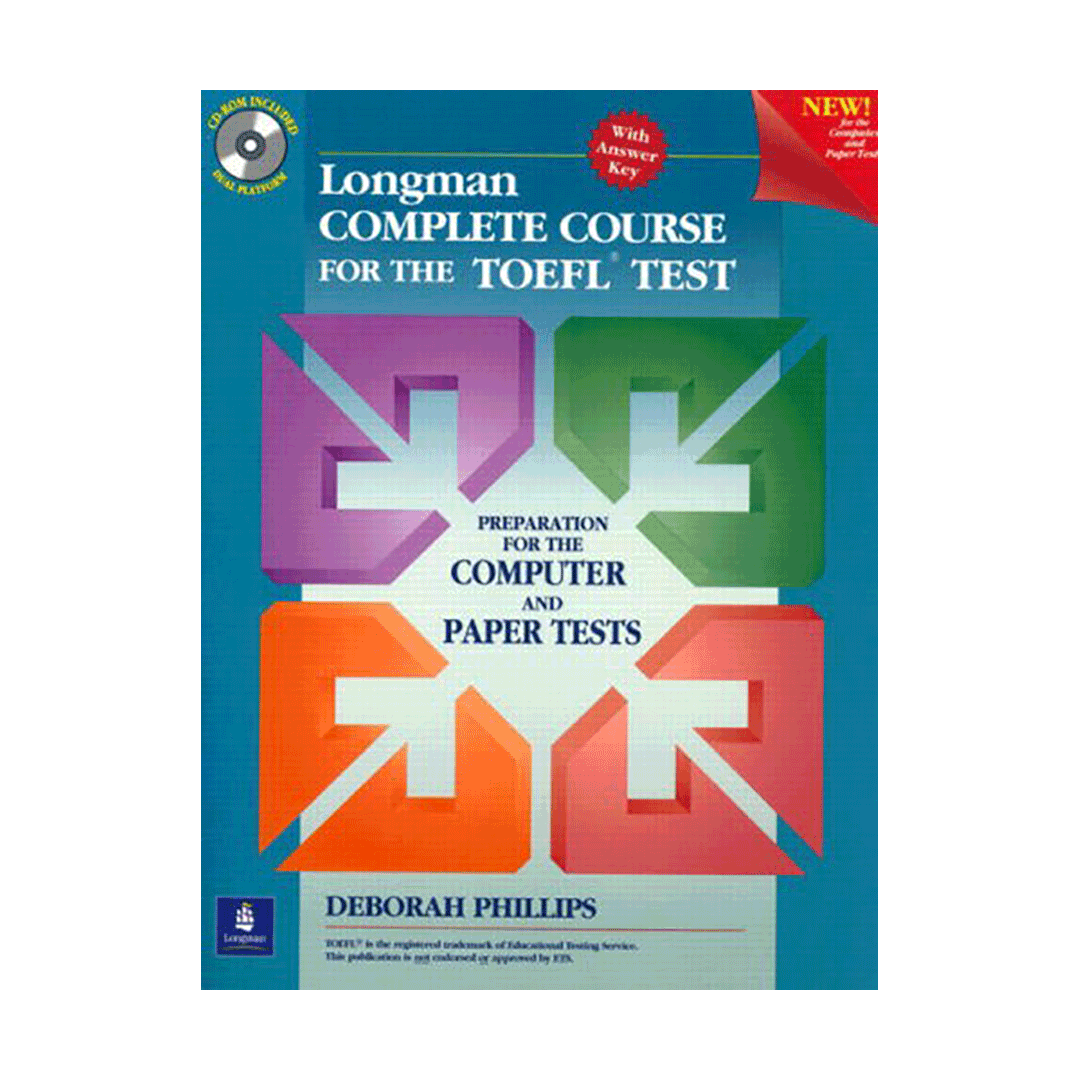 Longman Complete Course for the TOEFL Test Paper Test CBT-PBT