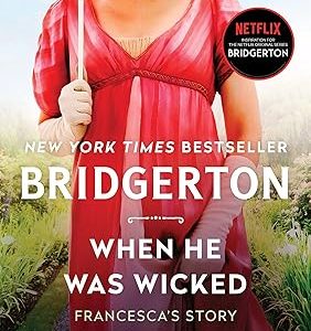 کتاب When He Was Wicked (Bridgertons Book 6) By Julia Quinn