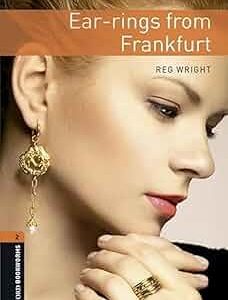 کتاب Oxford Bookworms 2: Earrings from Frankfurt