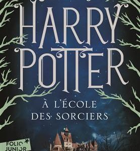 Harry Potter - Tome 1 : Harry Potter a l'ecole des sorciers