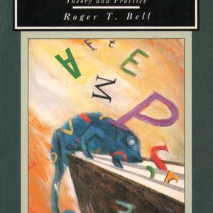 Translation and Translating: Theory and Practice