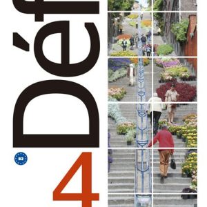Defi 4 - B2 – Livre de l’élève + Cahier d’exercices + CD