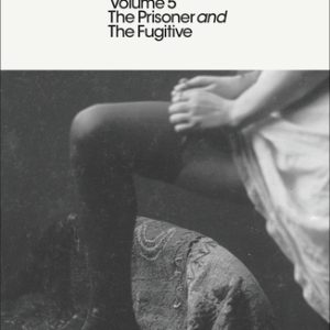 کتاب In Search of Lost Time: Volume 5: The Prisoner and the Fugitive