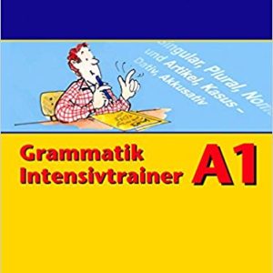 Grammatik Intensivtrainer A1