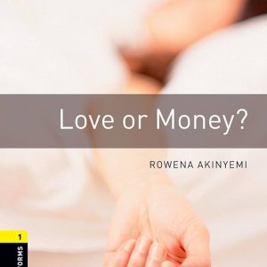کتاب Oxford Bookworms 1: Love or Money