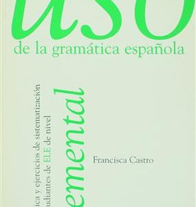 Uso de la gramatica espanola elemental