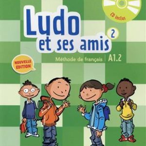 Ludo et ses amis 2 niv.A1.2 + Cahier