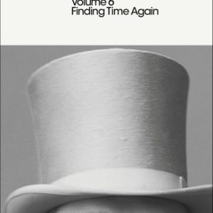کتاب In Search of Lost Time: Volume 6: Finding Time Again