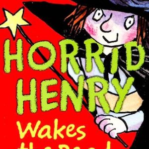 کتاب Horrid Henry 6: Wakes The Dead by Francesca Simon
